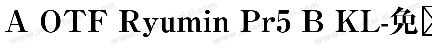 A OTF Ryumin Pr5 B KL字体转换